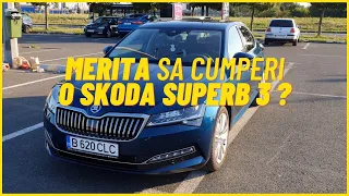 Merita Sa Cumperi o  SKODA SUPERB 3?