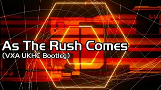 [Bootleg]As The Rush Comes(VXΛ UKHC Bootleg)[UK Hardcore/UKハードコア]