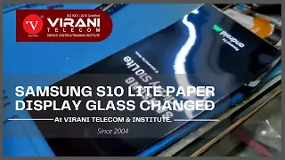 Samsung S10 lite Paper Display Glass changed