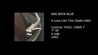 BAD BOYS BLUE - A Love Like This (Radio Edit) - 1993
