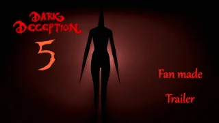 Dark deception chapter 5 fan made trailer animation