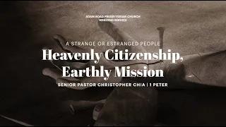 Heavenly Citizenship, Earthly Mission: 1 Peter Summary – ARPC Weekend Service