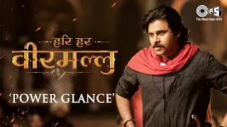 #HariHaraVeeraMallu - Power Glance (Hindi) | Pawan Kalyan | Krish | MM Keeravaani | AM Rathnam