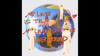 Loverground & bb sway - My Love is True