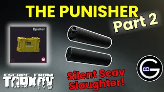 THE PUNISHER Part 2: Suppressors, More Shoreline Scavs & Tarkov Quest Guide!