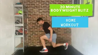 20 Minute Bodyweight Blitz | Home Workout