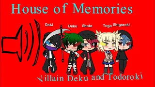 House of memories; Villain Deku