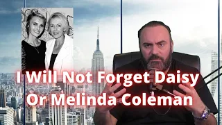 I Will Never Forget Daisy or Melinda Coleman