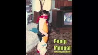 Pump Manual   Dickbreath Sally