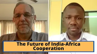 The Future of India-Africa Cooperation | CNED Development Dialogues