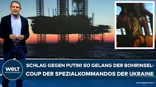 UKRAINE-KRIEG: Schlag gegen Putin! So gelang der sensationelle Bohrinsel-Coup der Spezialkommandos!