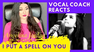 Vocal Coach Reacts to ANGELINA JORDAN I Put A Spell On YOU