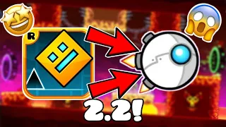 ОБНОВЛЕНИЕ 2.2 УЖЕ ВЫШЛО В GEOMETRY DASH?!