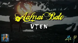 Vten new song Aafnai baato hini raako the ❤❤❤