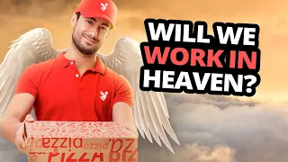 WILL WE WORK IN HEAVEN? SEE WHAT THE BIBLE SAYS WE WILL DO