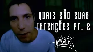 Haikaiss Part. Oriente, Start e Cartel Mc's - Quais São Suas Intenções Pt. 2 (Prod. Dj Qualy)