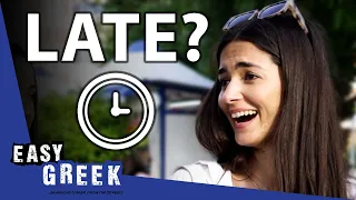 Are Greeks Always Late? | Easy Greek 151