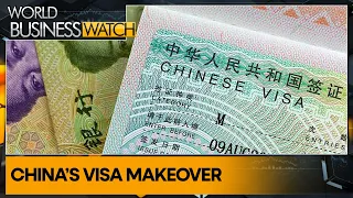 China simplifies visa application process to boost tourism | World Business Watch