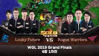 Lucky Future vs Rogue Warriors 워크3 Gold League 2019 Grand Finals 4강 1차전 (Warcraft 3)