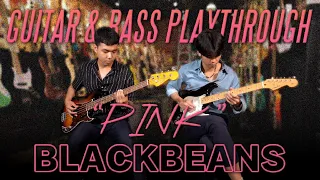 Guitar & Bass Playthrough | PINK - BLACKBEANS