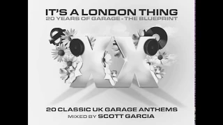 It's a London Thing XX - 20 Years of Garage (MIX)