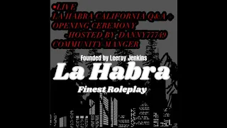 La Habra California Q&A + Opening Ceremony || Hosted By Community Manger Danny77749 || Roblox ERLC