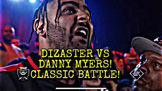 DIZASTER VS DANNY MYERS BATTLE! CERTIFIED CLASSIC!! KOTD TOWN BIDNESS!