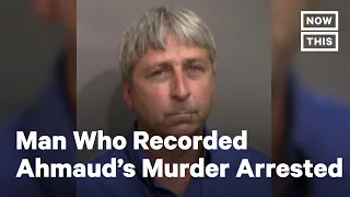 Man Who Recorded Ahmaud Arbery Killing Arrested | NowThis