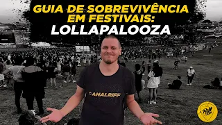 LOLLAPALOOZA 2022 | Guia de Sobrevivência em Festivais