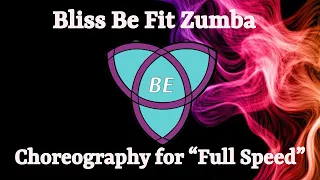 Bliss Be Fit | Choreography | Full Speed - Sons of Sonix | Zumba