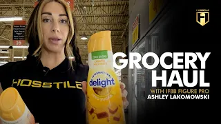 Grocery Haul with IFBB Figure Pro Ashley Lakomowski | HOSSTILE