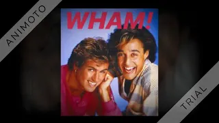 Wham! - Everything She Wants (45 single) - 1985 (#1 hit)