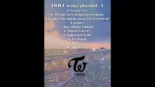 🍭twice songs playlist 10 songs🍭