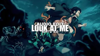 Look at me | audio edit |RDXTZ 2.0