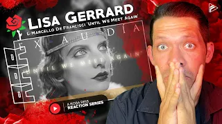 (RRR Series) Lisa Gerrard & Marcello De Francisci — 'Until We Meet Again' (Reaction)