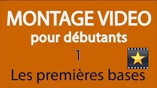 Montage vidéo avec VideoPad - Les bases des bases (1)