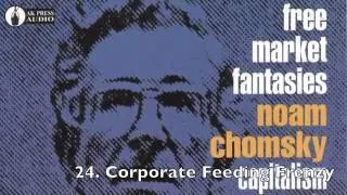 Noam Chomsky - Free Market Fantasies Part 2