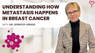 How Does Breast Cancer Metastasis Happen and How Can You Treat it?
