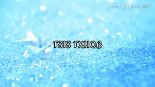 Tsis Txhob - Tupao Xiong (lyrics)