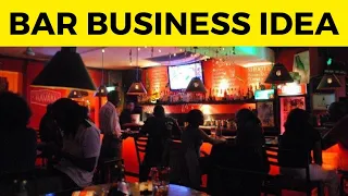 BAR BUSINESS IDEA KENYA - How to start Profitable Bar or Night club Business Kenya?