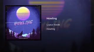 Howling-Lupus Nocte (1-hour) (GoodTimesWithScar Super Fast Build Mode Song)