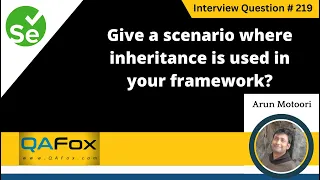Give a scenario where inheritance is used in your framework (Selenium Interview Question #219)