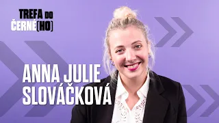 ANNA JULIE SLOVÁČKOVÁ: To, co řekl pan Dušek, se mnou lehce zarezonovalo. • ROZHOVOR