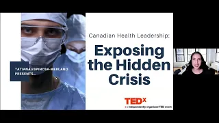 Tatiana Espinosa-Merlano: Canadian Health Leadership: Exposing the Hidden Crisis
