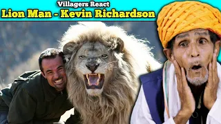 Villagers React To Lion Man: Kevin Richardson ! Tribal People React To The Lion Whisperer
