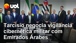 Tarcísio negocia vigilância cibernética militar com Emirados Árabes para SP | Análise da Notícia