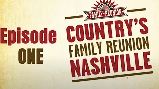 Country's Family Reunion Nashville - Full Episode 1