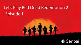 Red Dead Redemption 2 PC Footage Episode 1