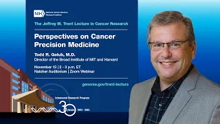 2023 Jeffrey M. Trent Lecture in Cancer Research - Todd Golub