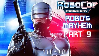 Robo Mayhem | Part 9 | Robocop Rogue City | No Commentary | Gameplay / Walkthrough | 1660Super